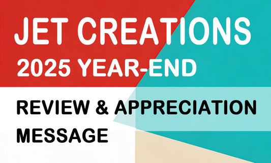 Jet Creations 2025 Year-End Review & Appreciation Message